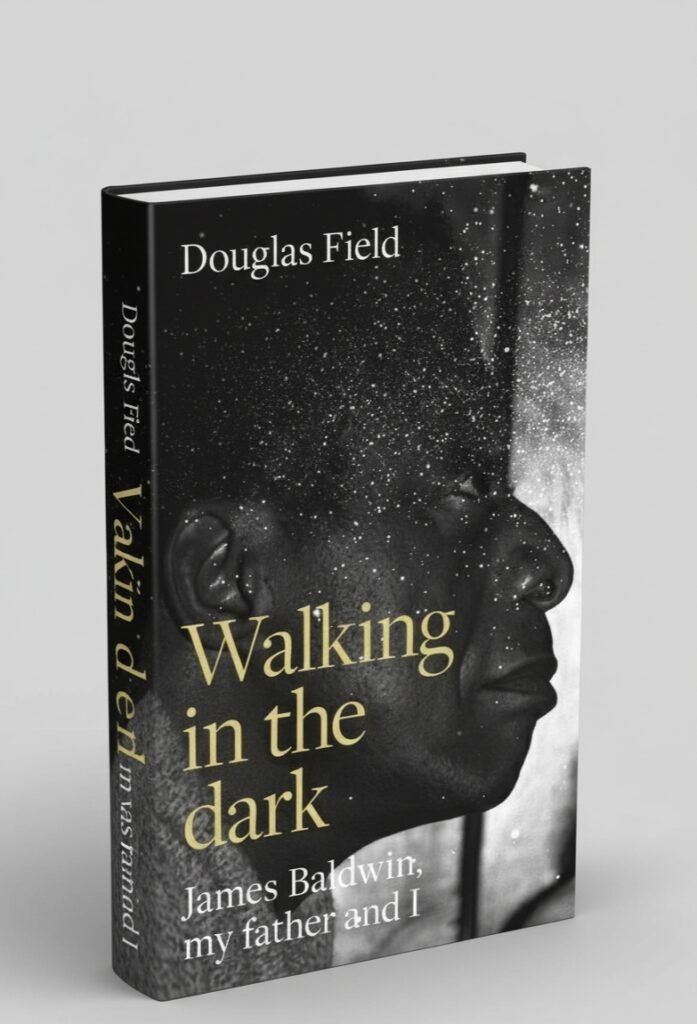 كتاب Walking in the Dark جيمس بولدوين وأبي وأنا